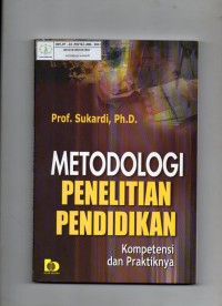 Image of Metodologi Penelitian Pendidikan : Kompetensi dan Praktiknya
